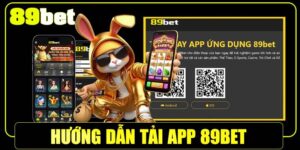 Huong Dan Tai App 89bet – Ca Cuoc Muot Ma Tren Mobile