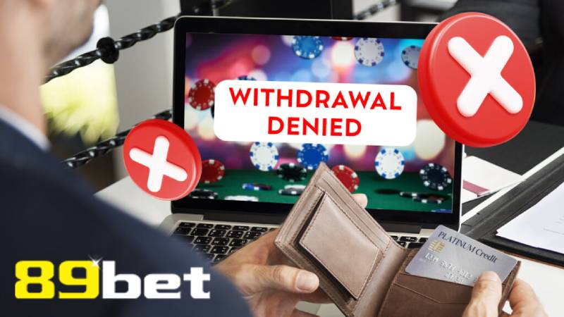 Hướng Dẫn Rút Tiền 89bet Rõ Từng Bước, Nhanh Từng Giây 4 Lỗi rút tiền thường gặp cho tân thủ để tránh