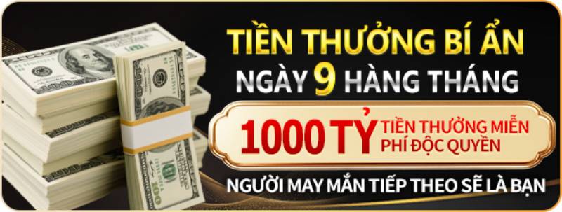 Khuyến Mãi 89bet – Hệ Thống Ưu Đãi Khủng Dành Cho Người Chơi 6 Tiền thưởng bí ẩn – Ngày 9 mỗi tháng